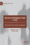 Racial and Religious Hate Crime: The UK From 1945 to Brexit