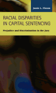 Racial Disparities in Capital Sentencing: Prejudice and Discrimination in the Jury Room