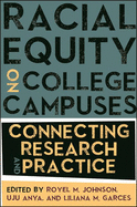 Racial Equity on College Campuses: Connecting Research and Practice