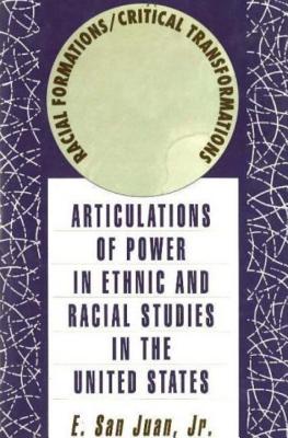 Racial Formations/Critical Transformations - Juan, E. San, Jr.