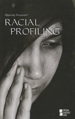 Racial Profiling - Ullmann, Carol (Editor), and Zott, Lynn M (Editor)