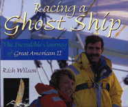 Racing a Ghost Ship: The Incredible Journey of the Great American II