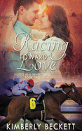 Racing Toward Love