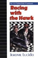 Racing with the Hawk: The Man Behind Dale Earnhardt