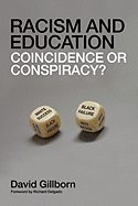 Racism and Education: Coincidence or Conspiracy?