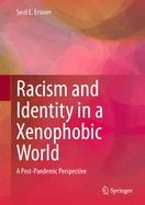 Racism and Identity in a Xenophobic World: A Post-Pandemic Perspective