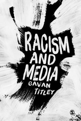 Racism and Media - Titley, Gavan