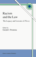 Racism and the Law: The Legacy and Lessons of Plessy