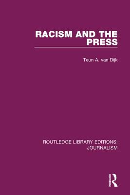Racism and the Press - van Dijk, Teun A.