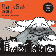 Rackgaki: Japanese Graffiti (with DVD) - Sanada, Ryo, and Suridh, Hassan