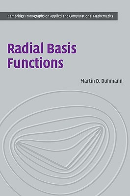 Radial Basis Functions: Theory and Implementations - Buhmann, Martin D.