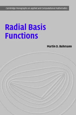 Radial Basis Functions: Theory and Implementations - Buhmann, Martin D.