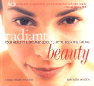 Radiant Beauty: Your Healthy and Organic Guide to Total Body Well-Being - Janssen, Mary Beth