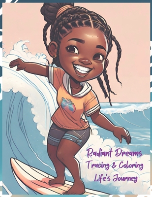 Radiant Dreams: Tracing and Coloring Life's Journey - E, Lisa