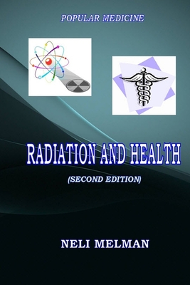 Radiation and Health (Second Edition) - &#1052;&#1077;&#1083;&#1100;&#1084;&#1072;&#1085;, &#1053;&#1077;&#1083;&#1080;