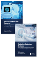 Radiation Detection Systems: Two Volume Set