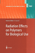 Radiation Effects on Polymers for Biological Use