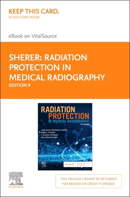 Radiation Protection in Medical Radiography - Elsevier eBook on Vitalsource (Retail Access Card) - Statkiewicz Sherer, Mary Alice, As, Rt(r), and Visconti, Paula J, PhD, and Ritenour, E Russell, PhD, Facr