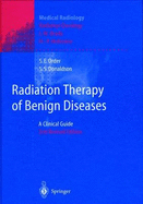 Radiation Therapy of Benign Diseases: A Clinical Guide