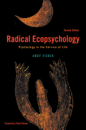 Radical Ecopsychology: Psychology in the Service of Life