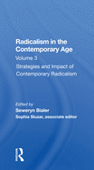 Radicalism in the Contemporary Age, Volume 3: Strategies and Impact of Contemporary Radicalism