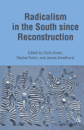 Radicalism in the South Since Reconstruction