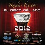 Radio xitos El Disco Del Ao 2012 - Various Artists