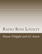 Radio Boys Loyalty