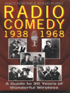 Radio Comedy, 1938-68: A Guide to 30 Years of Wonderful Wireless