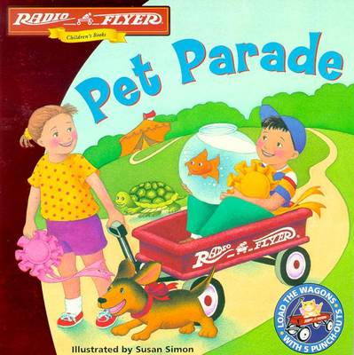 Radio Flyer/Pet Parade - Kimmel, Elizabeth Cody