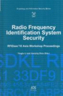 Radio Frequency Identification System Security: Rfidsec'10 Asia Workshop Proceedings - Li, Yingjiu