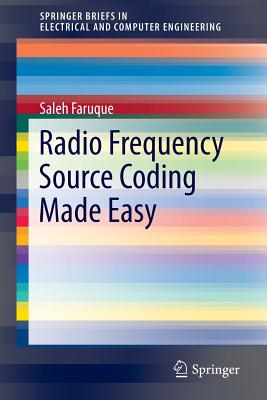 Radio Frequency Source Coding Made Easy - Faruque, Saleh