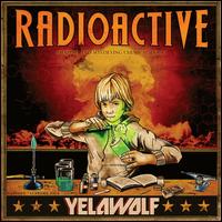 Radioactive [Clean] - Yelawolf