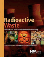 Radioactive Waste: Resources for Environmental Literacy