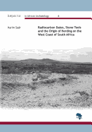 Radiocarbon Dates, Stone Tools and the Origin of Herding on the West Coast of South Africa