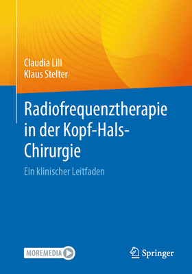 Radiofrequenztherapie in Der Kopf-Hals-Chirurgie: Ein Klinischer Leitfaden - Lill, Claudia, and Stelter, Klaus