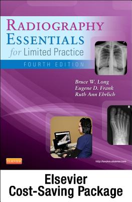 Radiography Essentials for Limited Practice - Text and Workbook Package - Long, Bruce W, MS, Rt(r)(CV), and Frank, Eugene D, Ma, Rt(r), and Ehrlich, Ruth Ann, Rt(r)