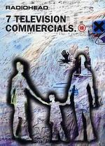 Radiohead: 7 Television Commercials - 