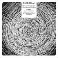 Radiohead Remixes/Give Up the Ghost/Codex/Little by Little [Limited Edition] - Radiohead