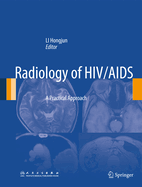 Radiology of HIV/AIDS: A Practical Approach