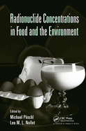 Radionuclide Concentrations in  Food and the Environment