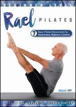 Rael Pilates System: Beginner Level - 7 Basic Pilates Movements