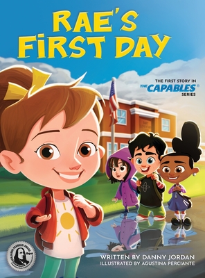 Rae's First Day: The First Story in The Capables Series - Jordan, Danny