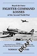 RAF Fighter Command Losses of the Second World War: 1944-1945