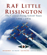 RAF Little Rissington: The Central Flying School 1946-1976