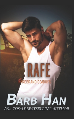 Rafe: Firebrand Cowboys - Han, Barb