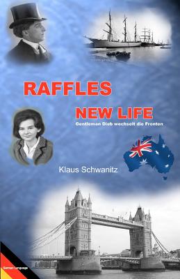 Raffles New Life - Schwanitz, Klaus