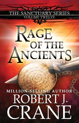 Rage of the Ancients - Crane, Robert J