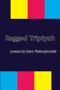 Ragged Triptych