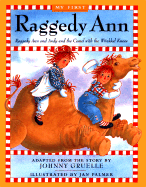 Raggedy Ann Andy and the Camel with the Wrinkled Knees My First Raggedy Ann